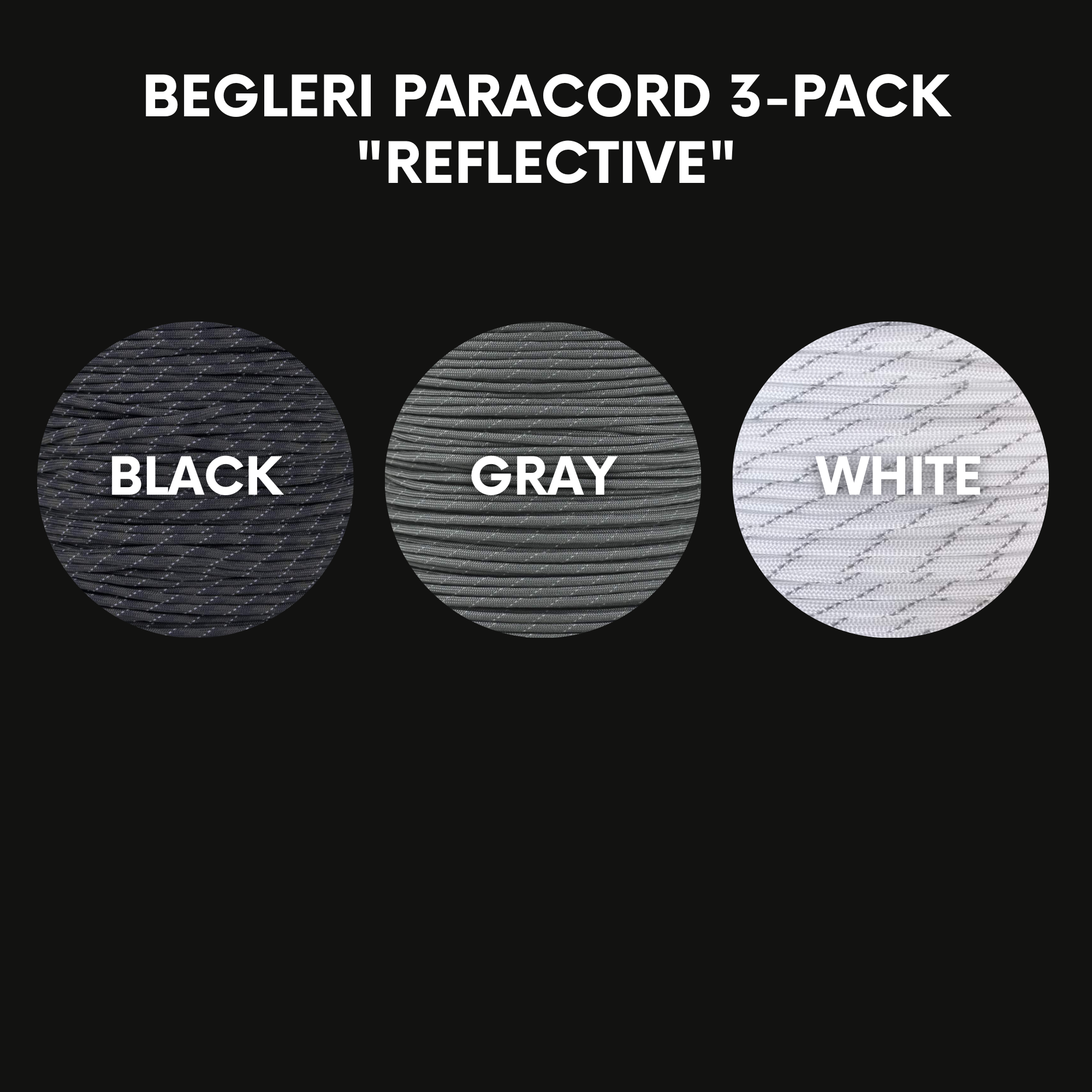 Begleri Paracord Bundle (3-Pack) - Reflective – SpinningBegleri